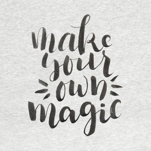 Make your own magic by Ychty